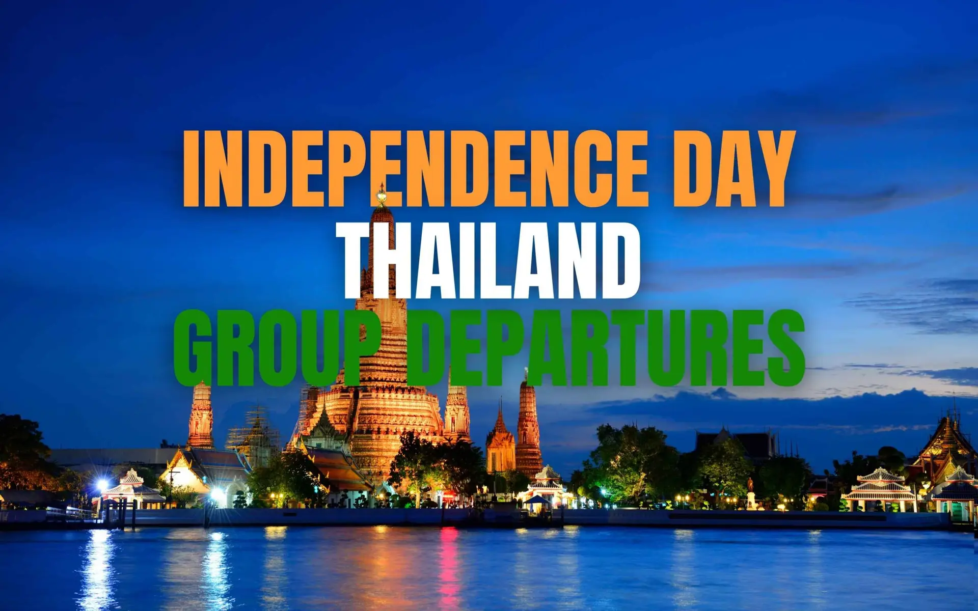 THAILAND FIXED DEPARTURES 6N / 7D